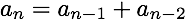 a_n = a_{n-1}+a_{n-2}